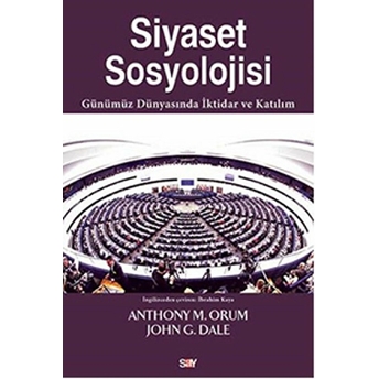 Siyaset Sosyolojisi Anthony M. Orum