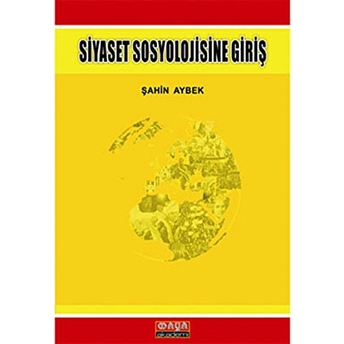 Siyaset Sosyolojisine Giriş Şahin Aybek