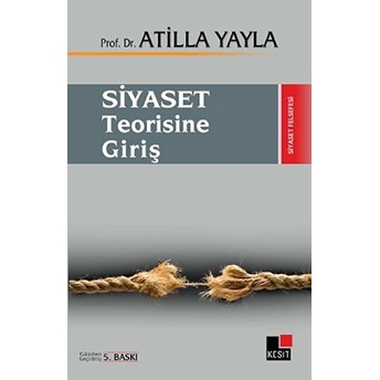 Siyaset Teorisine Giriş Atilla Yayla