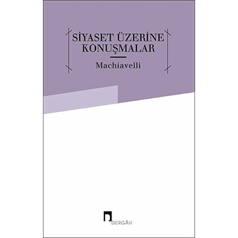 Siyaset Üzerine Konuşmalar Niccolo Machiavelli