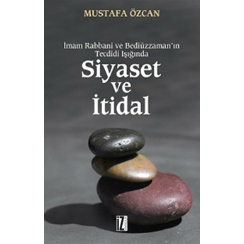 Siyaset Ve Itidal Mustafa Özcan