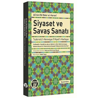 Siyaset Ve Savaş Sanatı Ali Bin Ebi Bekr El-Herevi