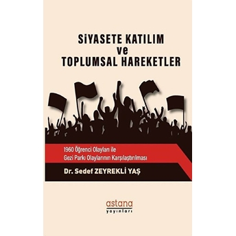 Siyasete Katılım Ve Toplumsal Hareketler Sedef Zeyrekli Yaş