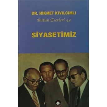 Siyasetimiz - Bütün Eserleri :43