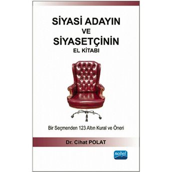 Siyasi Adayın Ve Siyasetçinin El Kitabı