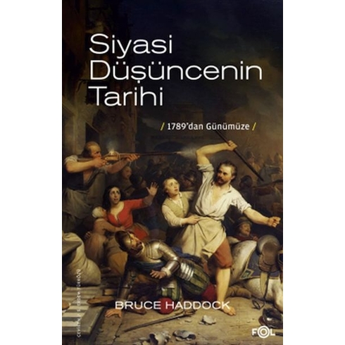 Siyasi Düşüncenin Tarihi –1789’Dan Günümüze– Bruce Haddock