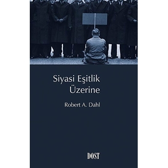 Siyasi Eşitlik Üzerine Robert A. Dahl