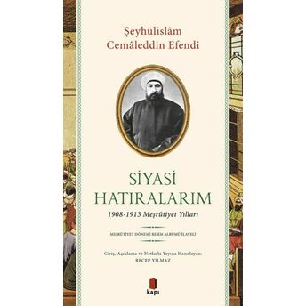 Siyasi Hatıralarım Şeyhülislam Cemaleddin Efendi