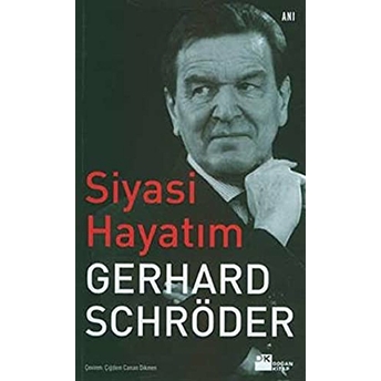 Siyasi Hayatım Gerhard Schröder