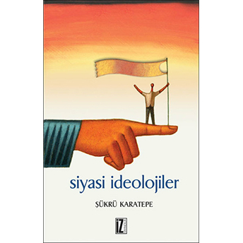 Siyasi Ideolojiler Şükrü Karatepe