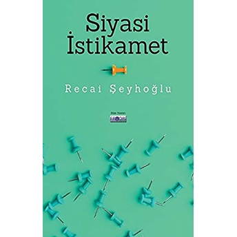 Siyasi Istikamet Recai Şeyhoğlu