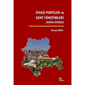 Siyasi Partiler Ve Kent Yönetimleri Osman Tekir