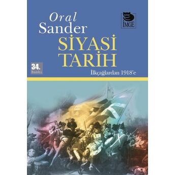 Siyasi Tarih Ilkçağlardan 1918’E (1. Cilt) Oral Sander