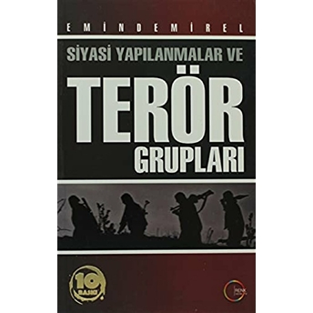 Siyasi Yapılanmalar Ve Terör Grupları - Emin Demirel