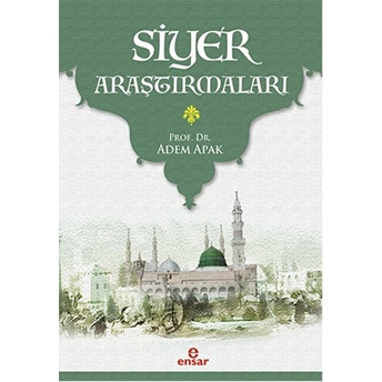 Siyer Araştırmaları Adem Apak