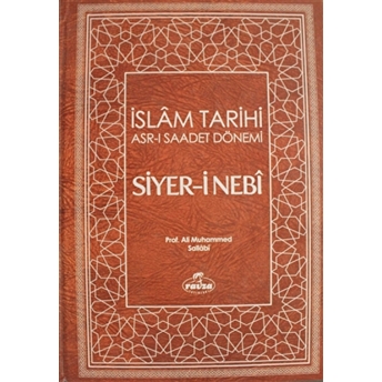 Siyer-I Nebi Islam Tarihi Asr-I Saadet Dönemi Cilt: 1 Ciltli Ali Muhammed Sallabi