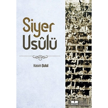 Siyer Usulü Kasım Şulul