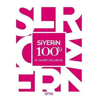 Siyerin 100'Ü M. Hanefi Palabıyık