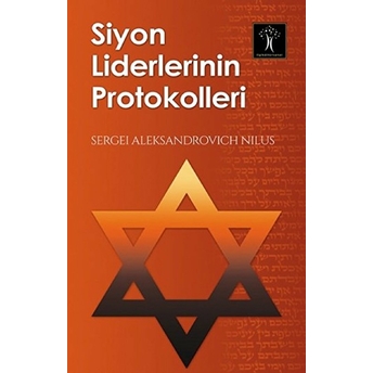 Siyon Liderlerinin Protokolleri Sergei Aleksandrovich Nilus