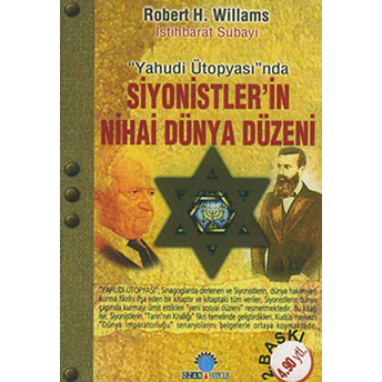 Siyonistlerin Nihai Dünya Düzeni - Robert H. Williams