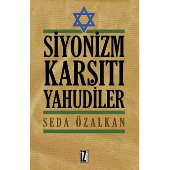 Siyonizm Karşıtı Yahudiler Seda Özalkan