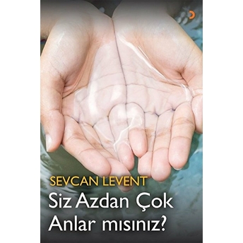 Siz Azdan Çok Anlar Mısınız? - Sevcan Levent