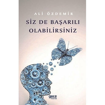 Siz De Başarılı Olabilirsiniz - Ali Özdemir