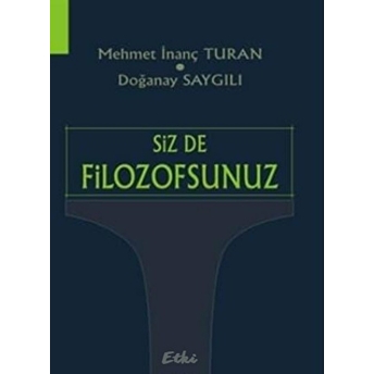 Siz De Filozofsunuz Mehmet Inanç Turan