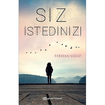 Siz Istediniz Ferhan Uğuz