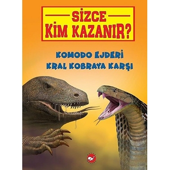 Sizce Kim Kazanır?  Komodo Ejderi  Kral Kobraya Karşı - Jerry Pallotta