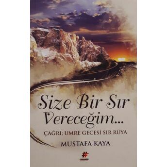 Size Bir Sır Vereceğim Mustafa Kaya