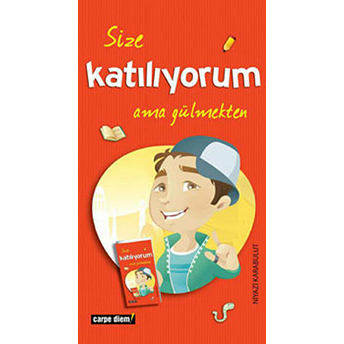 Size Katılıyorum Ama Gülmekten Niyazi Karabulut