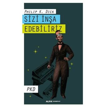 Sizi Inşa Edebiliriz Philip K. Dick