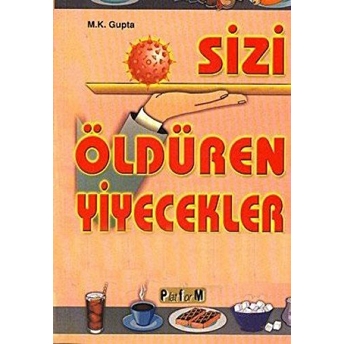 Sizi Öldüren Yiyecekler Hülyam Kurt