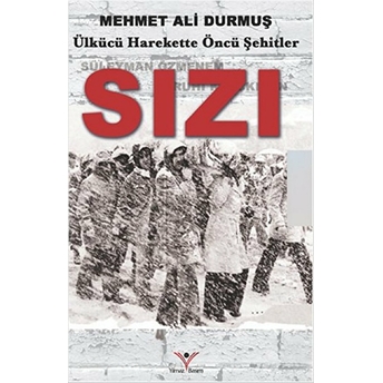 Sızı - Ülkücü Harekette Öncü Şehirler