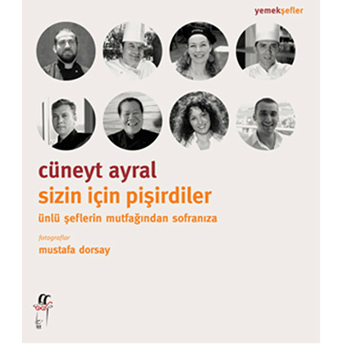 Sizin Için Pişirdiler Cüneyt Ayral