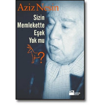 Sizin Memlekette Eşek Yok Mu? Aziz Nesin