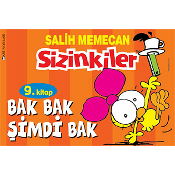 Sizinkiler - Bak Bak Şimdi Bak Salih Memecan