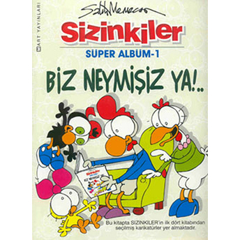 Sizinkiler Biz Neymişiz Ya!.. Süper Albüm- 1 Salih Memecan