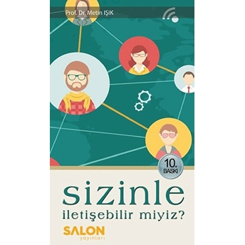 Sizinle Iletişebilir Miyiz? Metin Işık