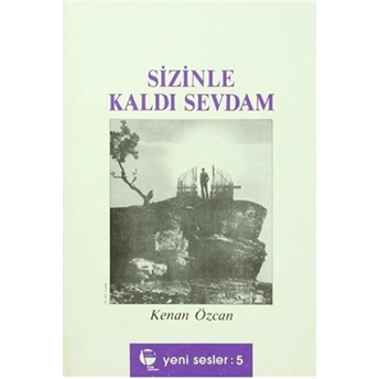 Sizinle Kaldı Sevdam Kenan Özcan