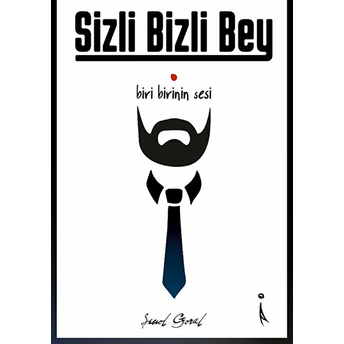 Sizli Bizli Bey - Şenol Göral