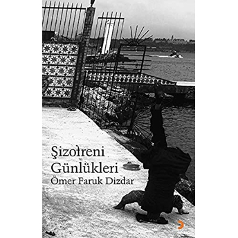 Şizofreni Günlükleri Ömer Faruk Dizdar