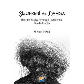 Şizofreni Ve Damga M. Macit Demir