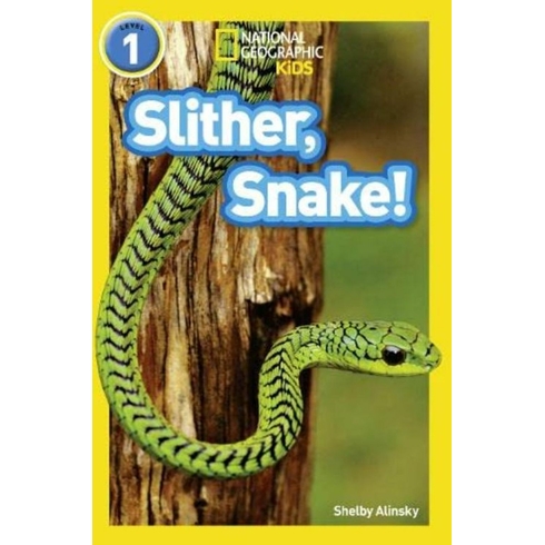 Slither, Snake! (Readers 1) Shelby Alinsky