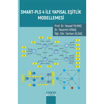 Smart-Pls 4 Ile Yapısal Eşitlik Modellemesi Veysel Yılmaz