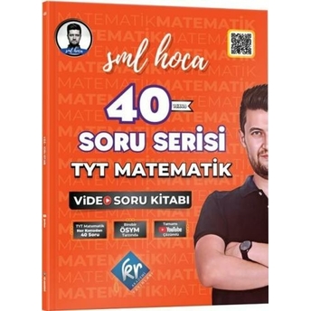 Sml Hoca Tyt Matematik 40 Soru Serisi Video Soru Kitabı Ismail Kocabaş