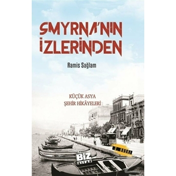 Smyrna'Nın Izlerinden Ramis Sağlam