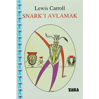 Snark'i Avlamak-Lewis Carroll