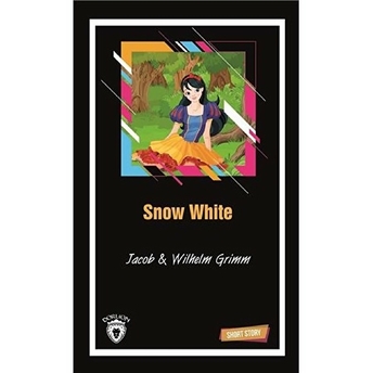 Snow White-Short Story Jacob Grimm, Wilhelm Grimm